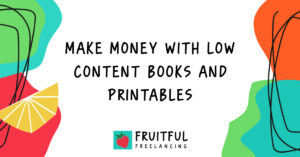 Make Money with Low Content Books and Printables