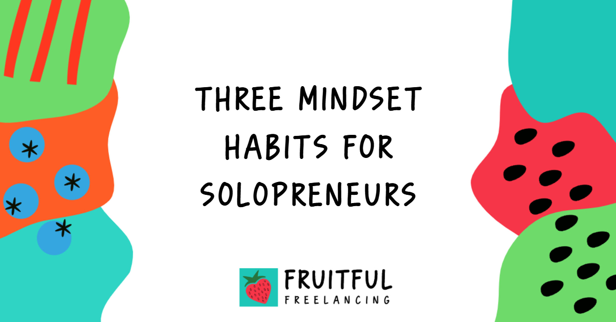 3-Mindset-Habits-for-Solopreneurs