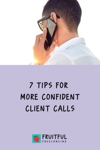 7 Tips for More Confident Client Calls